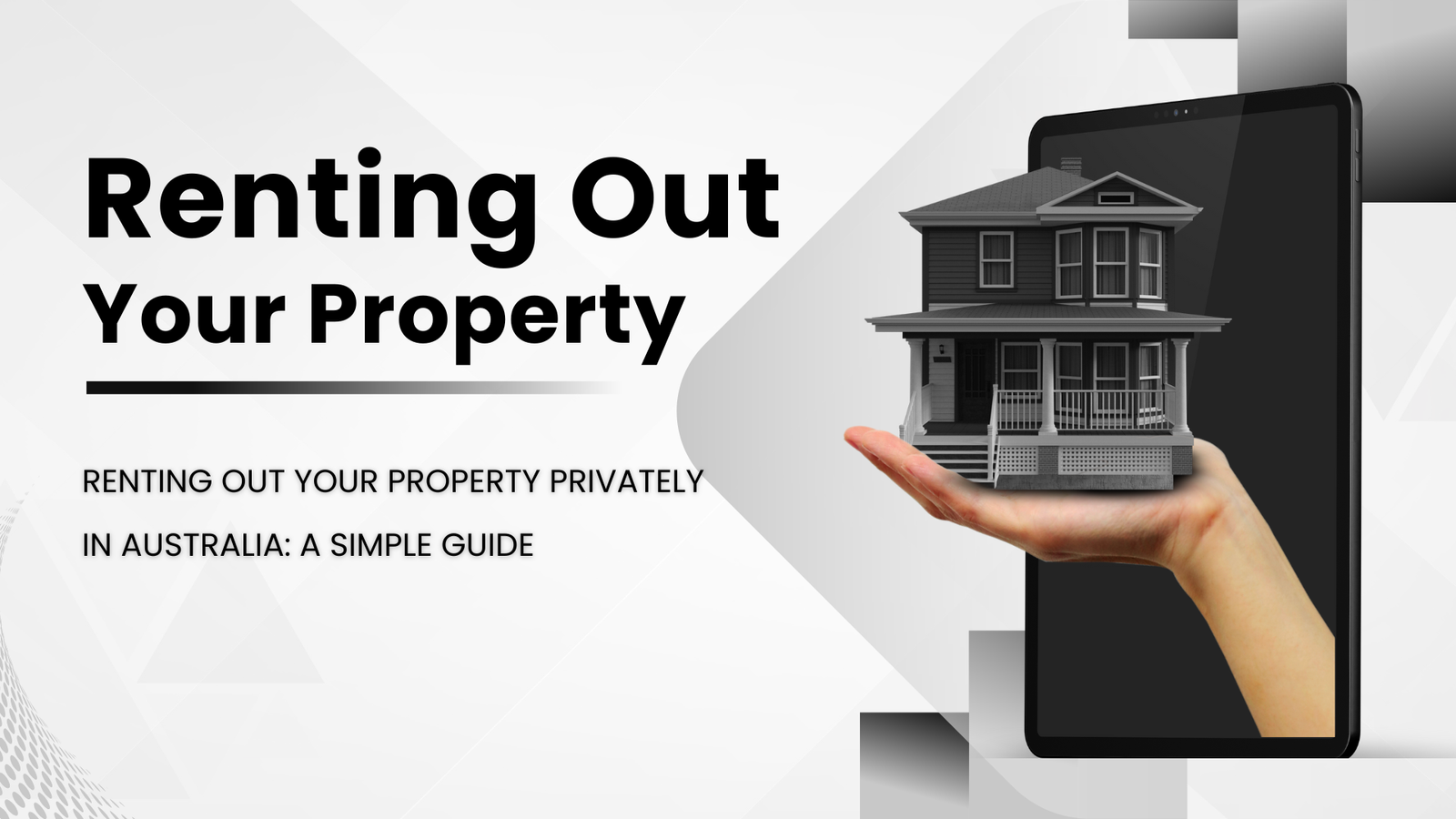 Renting Out Your Property Privately