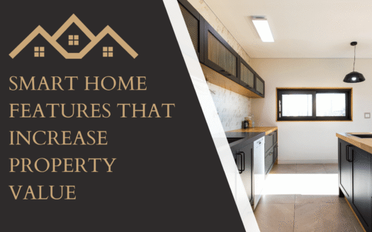 Smart Home Features That Increase Property Value