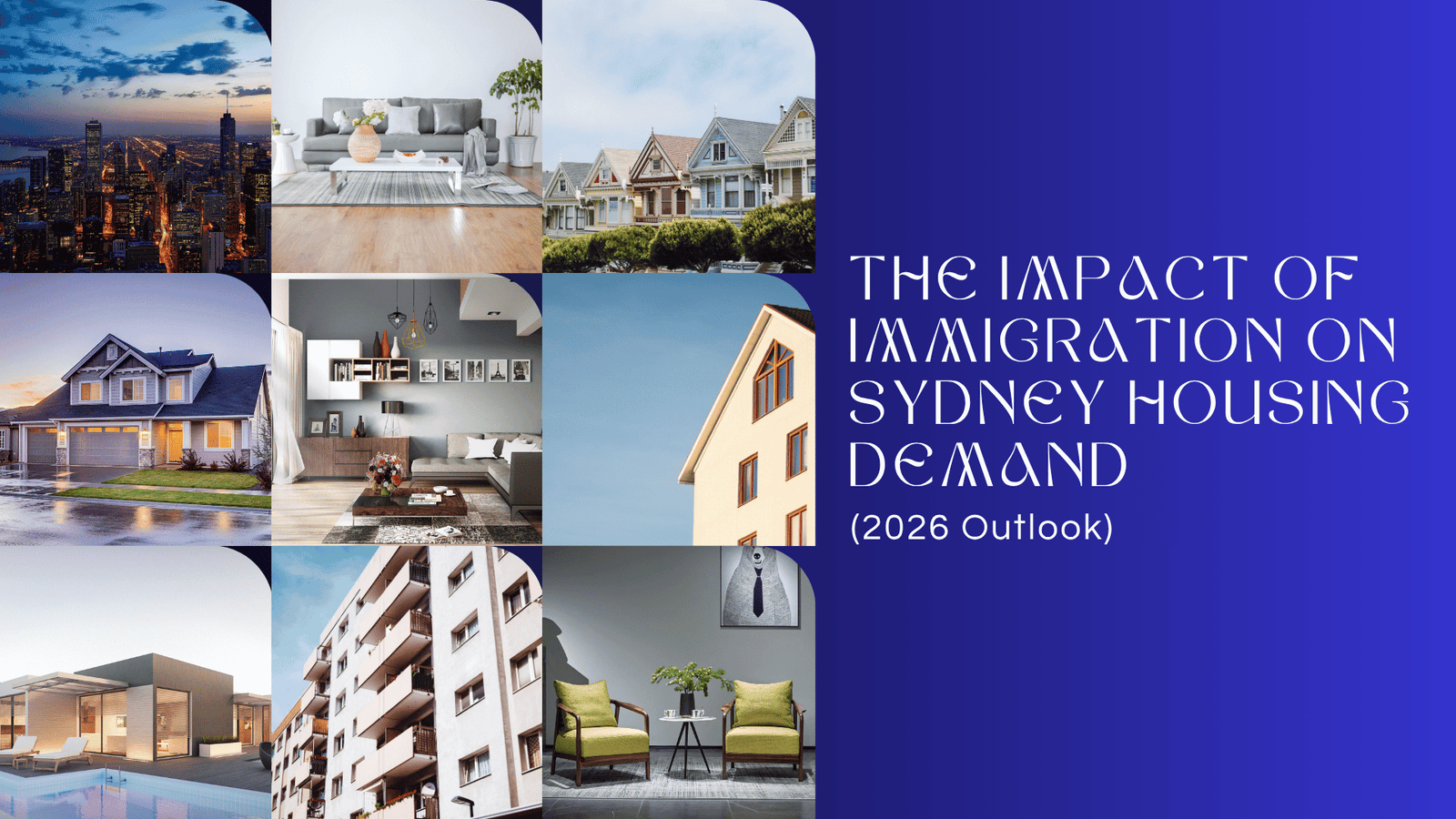 The Impact of Immigration on Sydney Housing Demand (2026 Outlook)